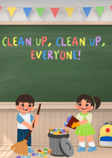 Clean Up, Clean Up, Everyone!