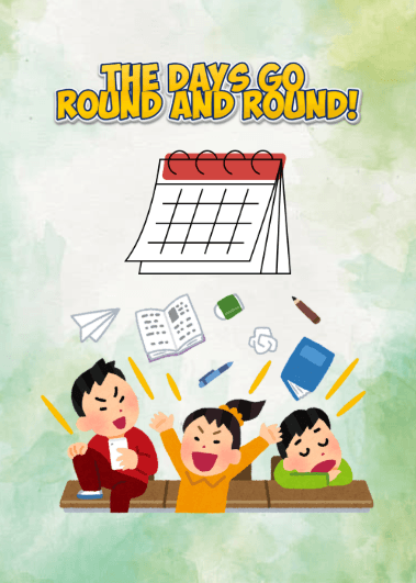 The Days Go Round and Round!